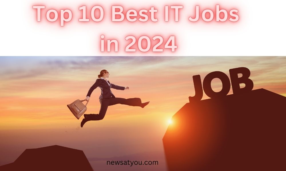 Top 10 Best IT Jobs  in 2024